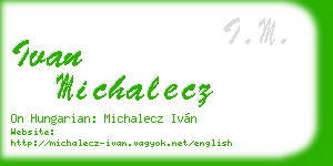 ivan michalecz business card